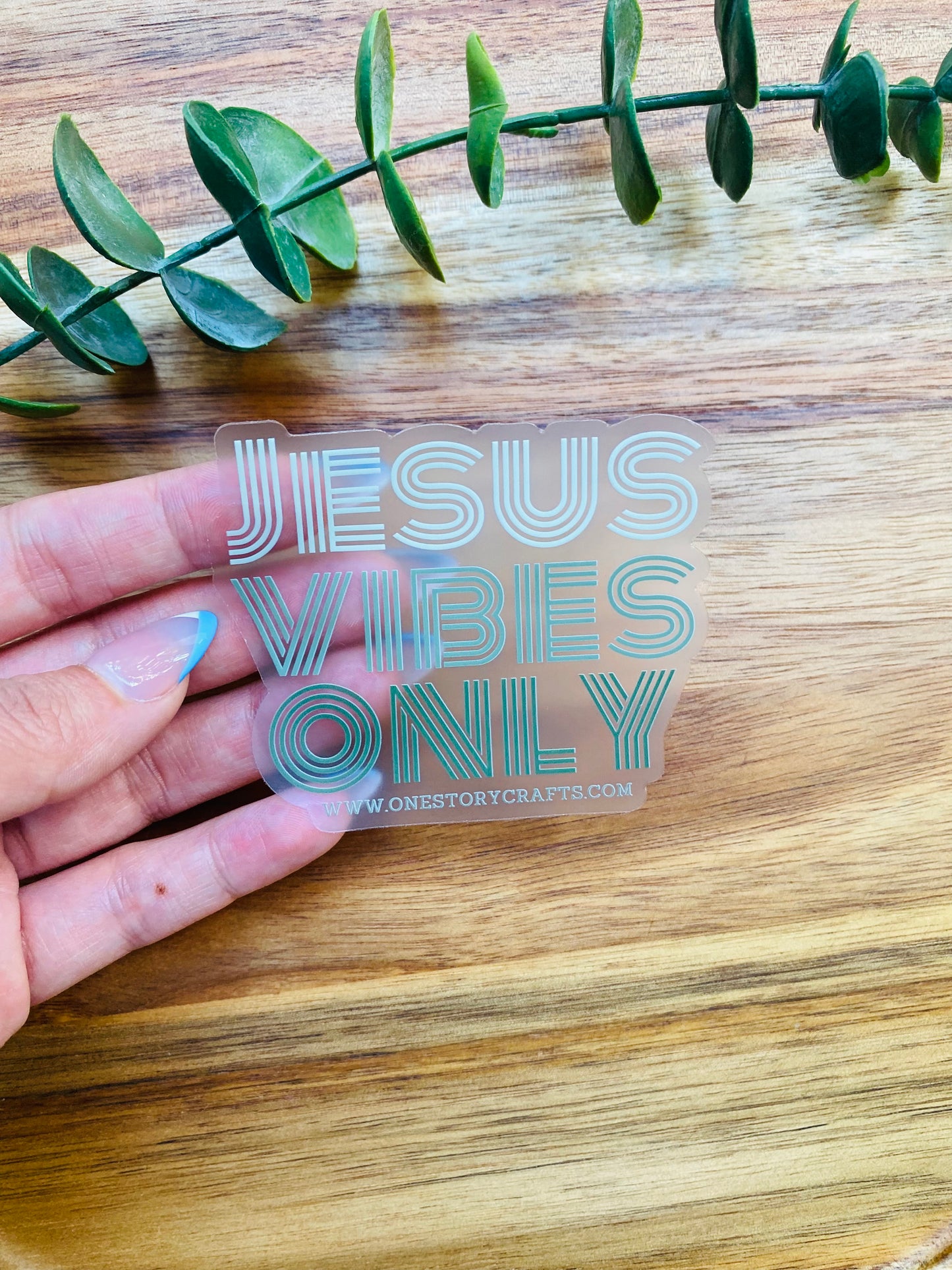 CLEAR Jesus Vibes Only Sticker