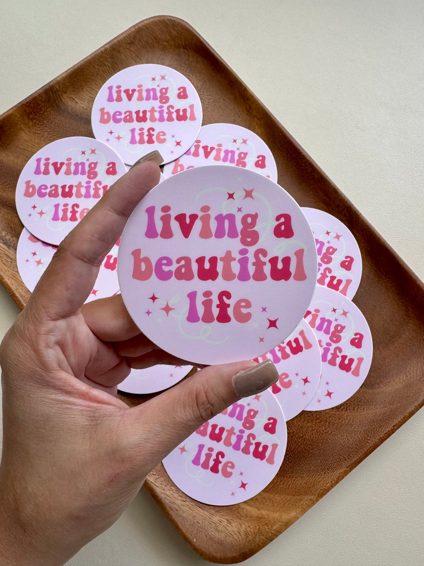 Living a Beautiful Life Sticker