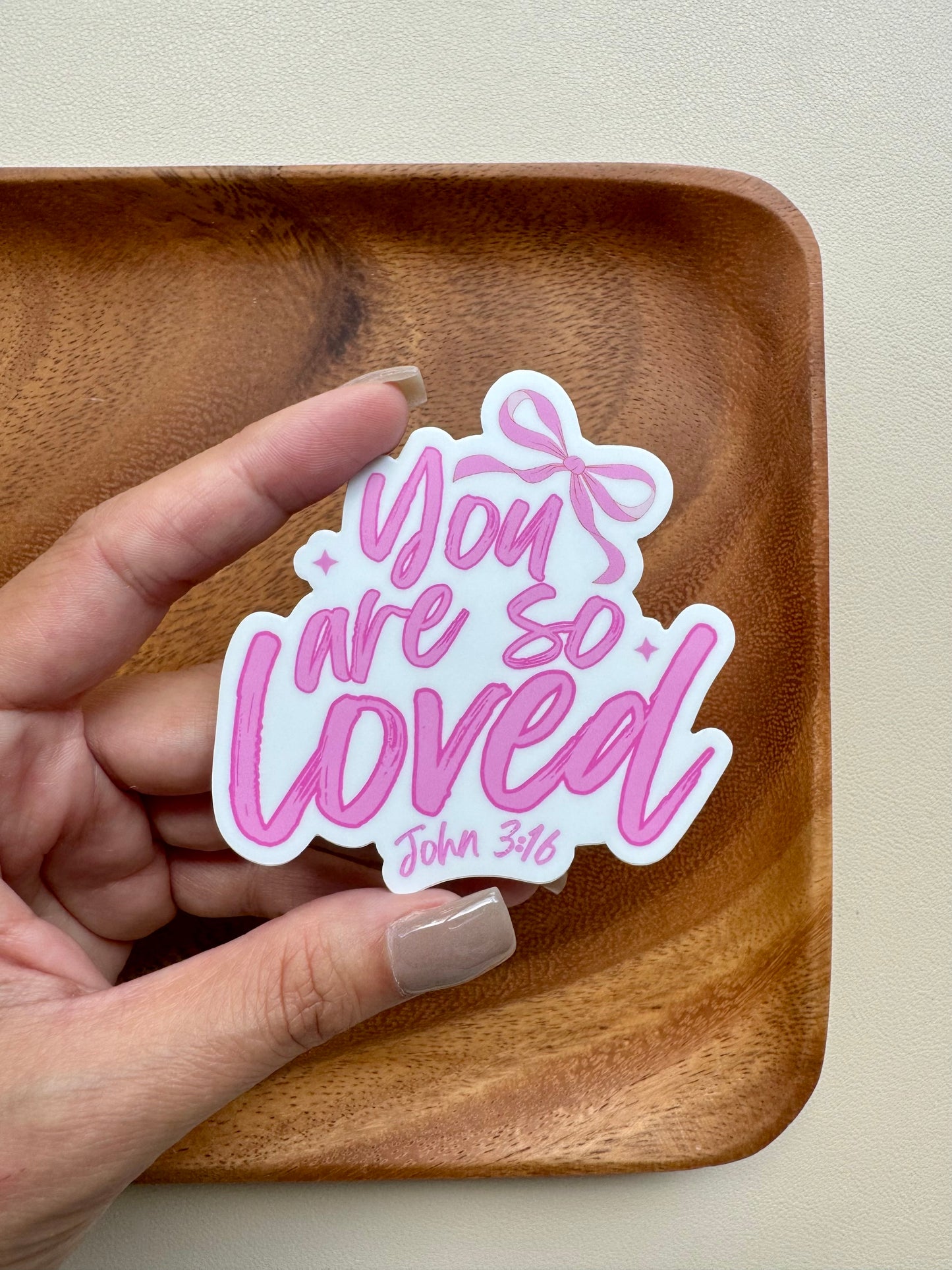 You are so Loved John 3:16 Sticker