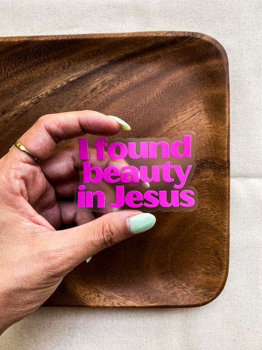 CLEAR Beauty in Jesus Sticker