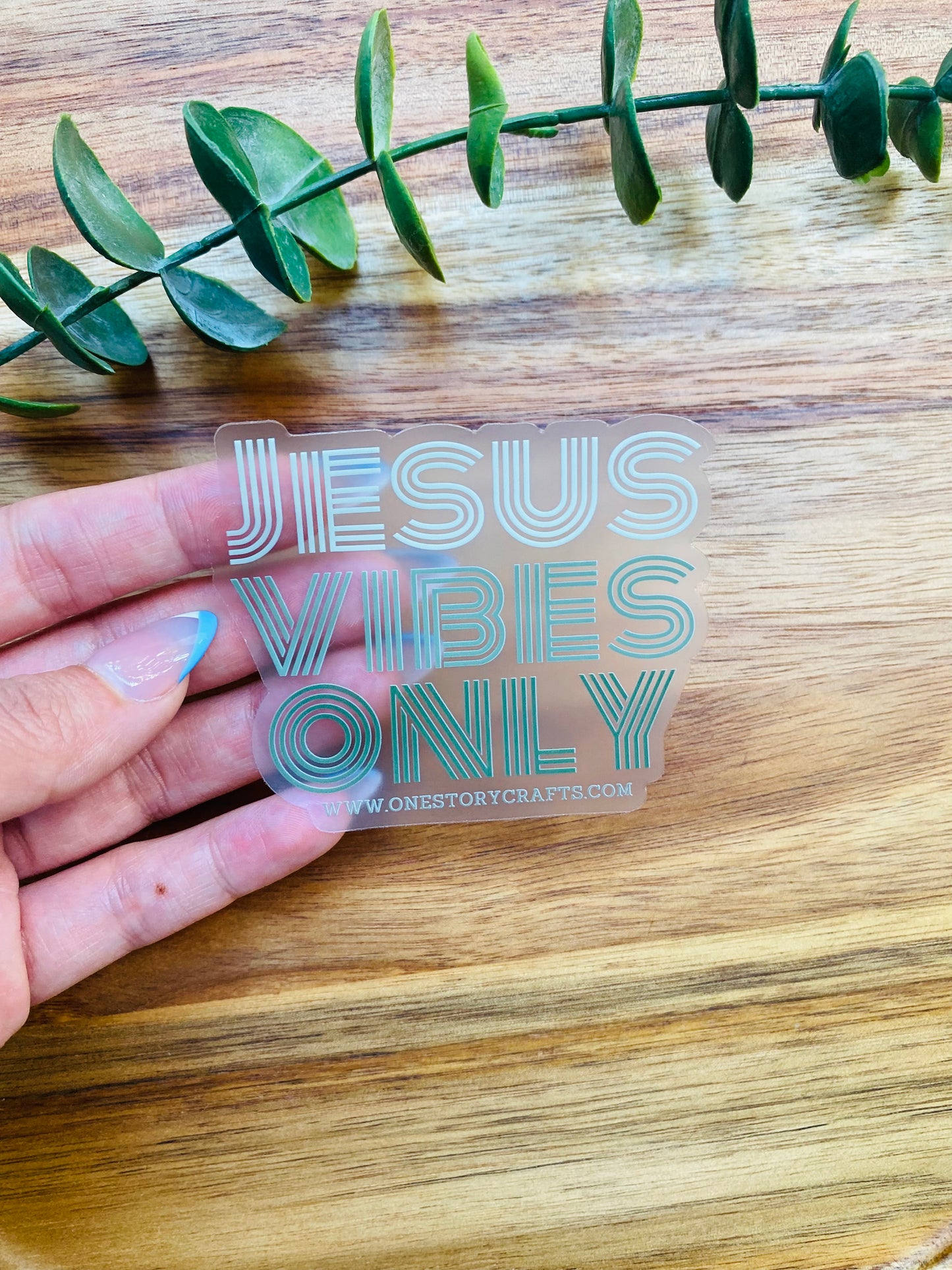 CLEAR Jesus Vibes Only Sticker