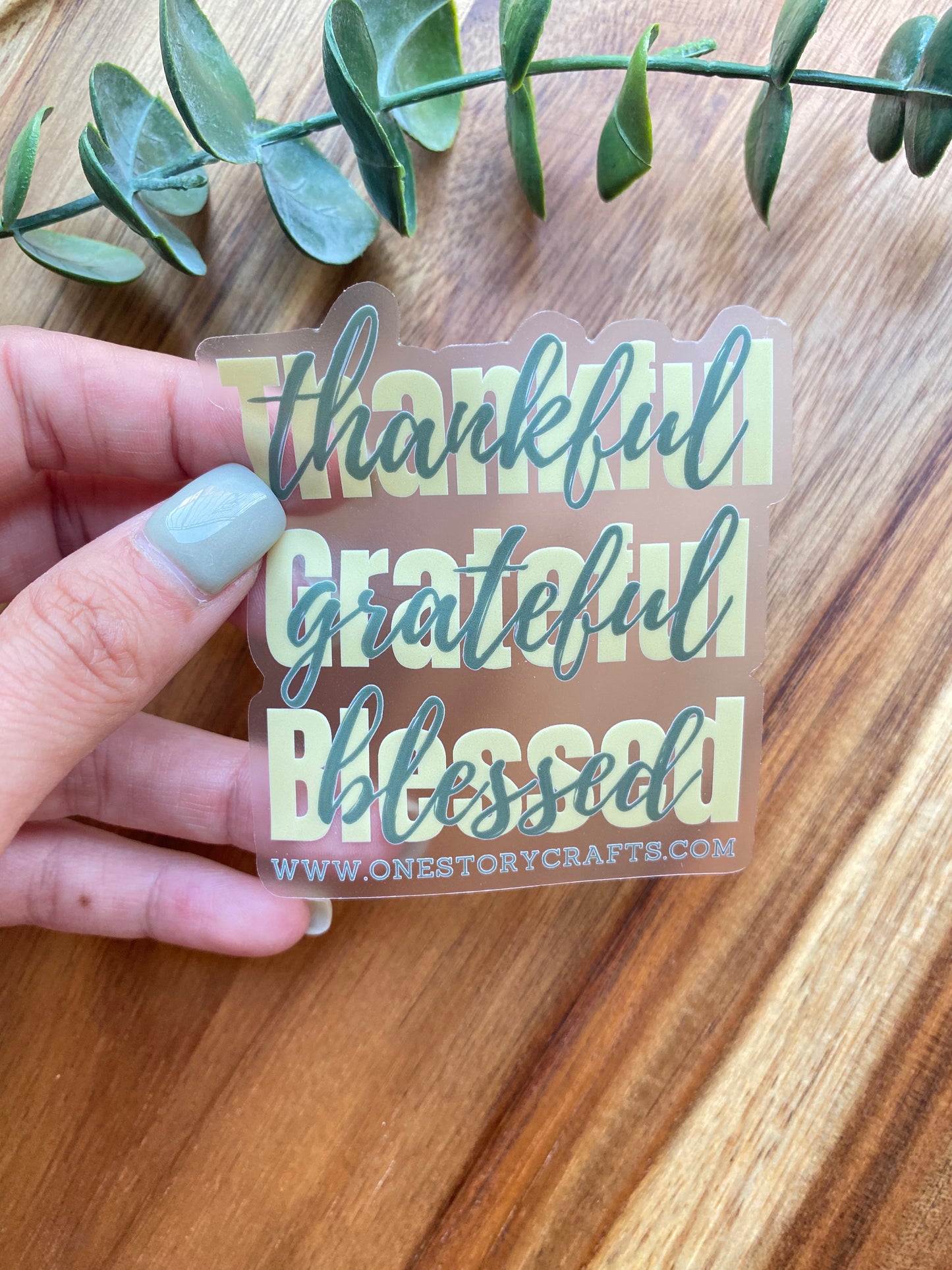 CLEAR Thankful | Gratfeul | Blessed Sticker